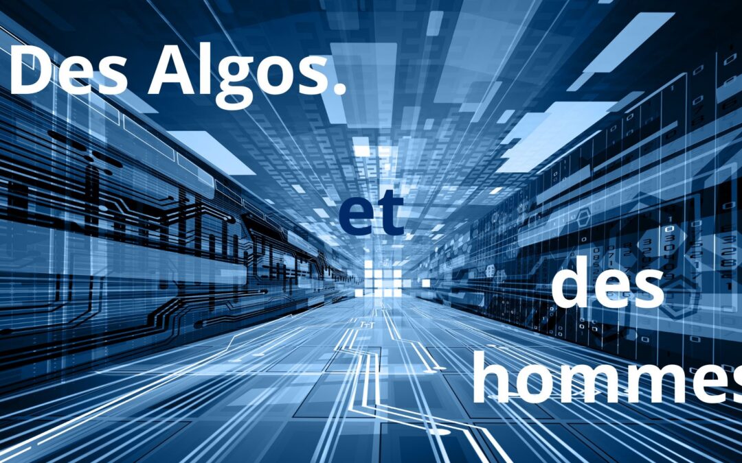 Des « algos » et des hommes