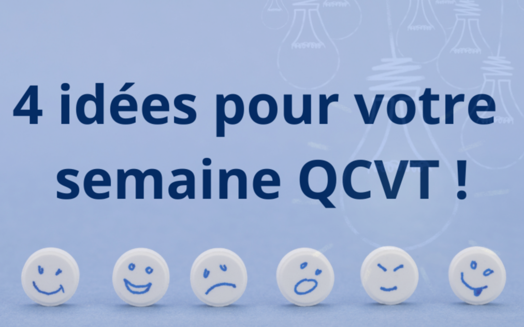 Animez votre semaine QVCT